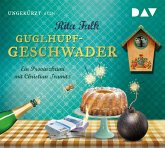 Guglhupfgeschwader / Franz Eberhofer Bd.10 (6 Audio-CDs)