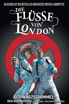 Schwarzer Schimmel / Die Flüsse von London - Graphic Novel Bd.3 - Aaronovitch, Ben;Cartmel, Andrew;Sullivan, Lee