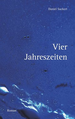 Vier Jahreszeiten - Suckert, Daniel