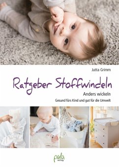 Ratgeber Stoffwindeln - Grimm, Jutta