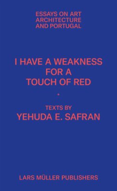 I Have a Weakness for a Touch of Red - Safran, Yehuda E.