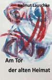 Am Tor der alten Heimat