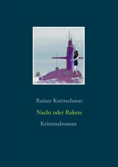 Nacht oder Rakete - Kretzschmar, Rainer