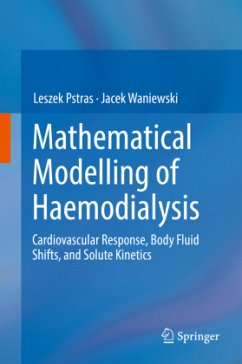 Mathematical Modelling of Haemodialysis - Pstras, Leszek;Waniewski, Jacek