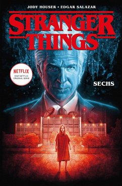 Sechs / Stranger Things Bd.2 - Houser, Jody;Salazar, Edgar