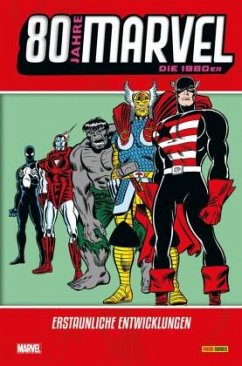 80 Jahre Marvel: Die 1980er - Claremont, Chris;Stern, Roger;Gruenwald, Mark
