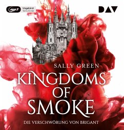 Die Verschwörung von Brigant / Kingdoms of Smoke Bd.1 (2 MP3-CDs) - Green, Sally