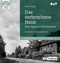 Das zerbrochene Haus. Eine Jugend in Deutschland - Krüger, Horst