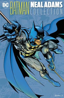 Batman: Neal-Adams-Collection Bd.3 - Adams, Neal;Haney, Bob;O'Neil, Dennis