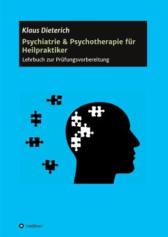 Psychiatrie & Psychotherapie für Heilpraktiker - Dieterich, Klaus