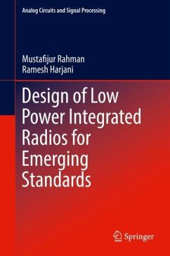 Design of Low Power Integrated Radios for Emerging Standards - Rahman, Mustafijur;Harjani, Ramesh