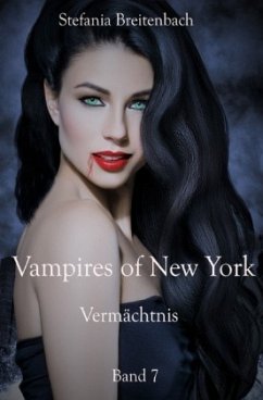 Vampires of New York - Vermächtnis - Breitenbach, Stefania