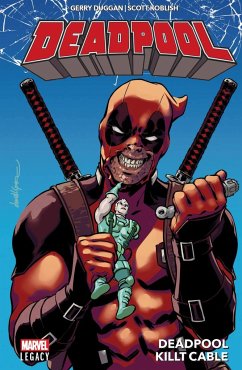 Deadpool - Legacy - Duggan, Gerry;Koblish, Scott