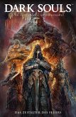 Das Zeitalter des Feuers / Dark Souls Bd.4