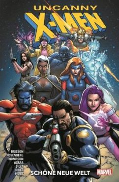 Uncanny X-Men - Neustart, Schöne neue Welt - Rosenberg, Matthew;Pérez, Pere;Brisson, Ed
