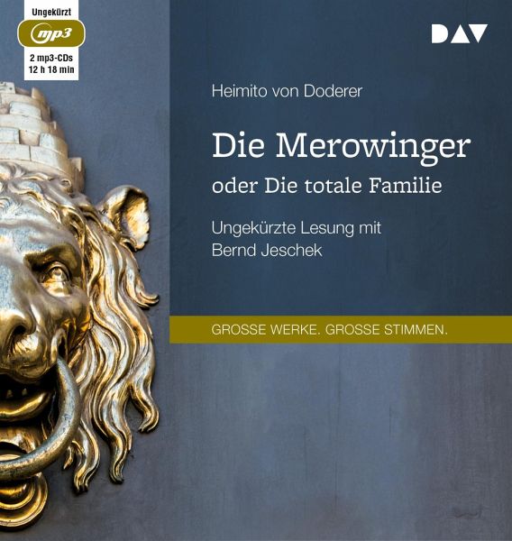 Die Merowinger oder Die totale Familie von Heimito von Doderer - Hörbücher  portofrei bei bücher.de