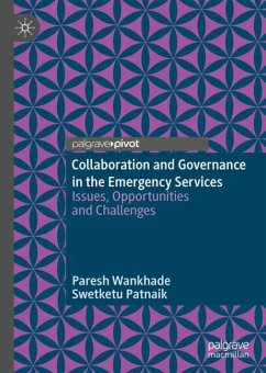 Collaboration and Governance in the Emergency Services - Wankhade, Paresh;Patnaik, Swetketu