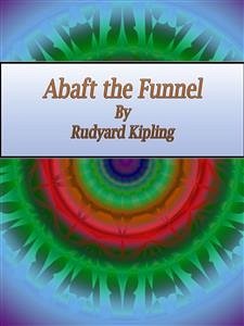 Abaft the Funnel (eBook, ePUB) - Kipling, Rudyard