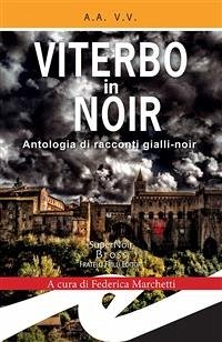 Viterbo in Noir (eBook, ePUB) - V.V., A.A.