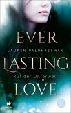 Ruf der Unterwelt / Everlasting Love Bd.3 (eBook, ePUB)