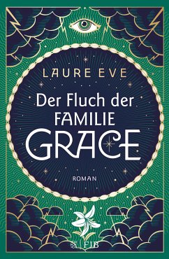 Der Fluch der Familie Grace / Familie Grace Bd.2 (eBook, ePUB) - Eve, Laure
