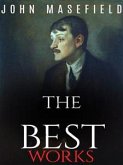 John Masefield: The Best Works (eBook, ePUB)