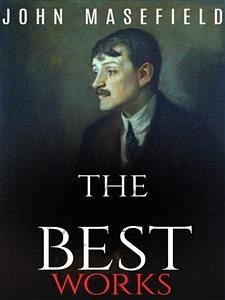 John Masefield: The Best Works (eBook, ePUB) - Masefield, John