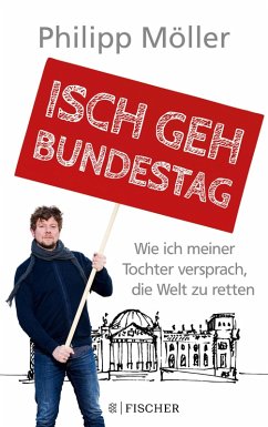 Isch geh Bundestag (eBook, ePUB) - Möller, Philipp