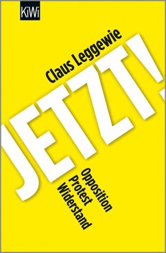 Jetzt! (eBook, ePUB) - Leggewie, Claus