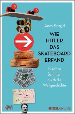 Wie Hitler das Skateboard erfand (eBook, ePUB) - Kringiel, Danny
