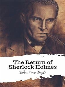 The Return of Sherlock Holmes (eBook, ePUB) - Conan Doyle, Arthur