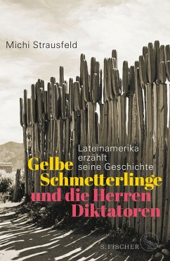 Gelbe Schmetterlinge und die Herren Diktatoren (eBook, ePUB) - Strausfeld, Michi