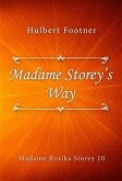 Madame Storey&quote;s Way (eBook, ePUB)