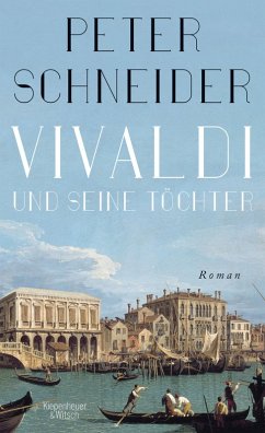 Vivaldi und seine Töchter (eBook, ePUB) - Schneider, Peter