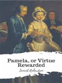 Pamela, or Virtue Rewarded (eBook, ePUB)