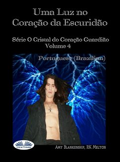 Uma Luz No Coração Da Escuridão (eBook, ePUB) - Blankenship, Amy