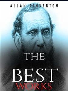 Allan Pinkerton: The Best Works (eBook, ePUB) - Pinkerton, Allan