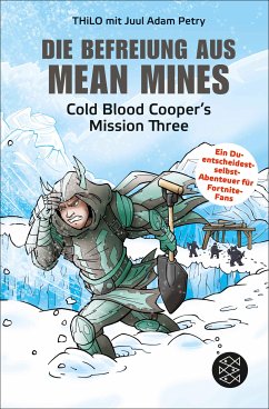 Die Befreiung aus Mean Mines / Cold Blood Cooper Bd.3 (eBook, ePUB) - Thilo; Petry, Juul Adam