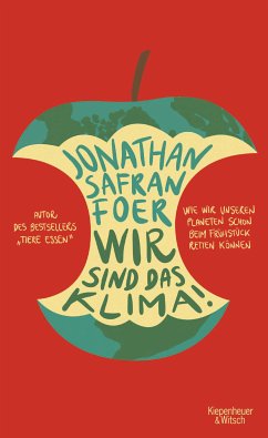 Wir sind das Klima! (eBook, ePUB) - Foer, Jonathan Safran