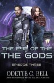 The Eye of the Gods Episode Three (eBook, ePUB)