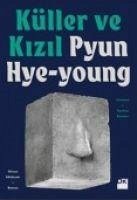 Küller ve Kizil - Hye - Young, Pyun