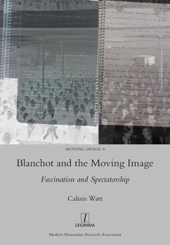 Blanchot and the Moving Image - Watt, Calum