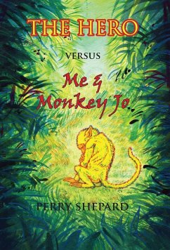 THE HERO Versus Me & Monkey Jo - Shepard, Perry