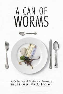 A Can Of Worms - McAllister, Matthew J