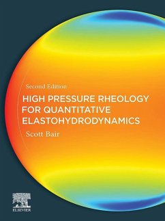High Pressure Rheology for Quantitative Elastohydrodynamics (eBook, ePUB) - Bair, Scott S.