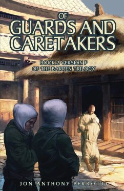 Of Guards and Caretakers - Perrotti, Jon Anthony