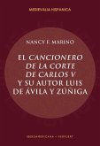 El Cancionero de la corte de Carlos V y su autor, Luis de Ávila y Zúñiga (eBook, ePUB)