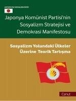 Japonya Komünist Partisinin Sosyalizm Stratejisi ve Demokrasi Manifestosu - Kangchuan, Du; Jingzi, Li