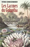 Les Larmes du Golgotha (eBook, ePUB) Les Larmes du Golgotha (eBook, ePUB)