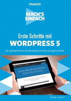Mach's einfach: Erste Schritte mit WordPress 5 (eBook, PDF) - Schmitt, Bernd